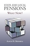 State and local pensions : what now?