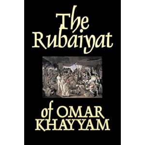 The Rubaiyat of Omar Khayyam