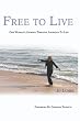 Free To Live: The Rest of my Journey