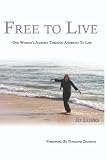 Free To Live: The Rest of my Journey
