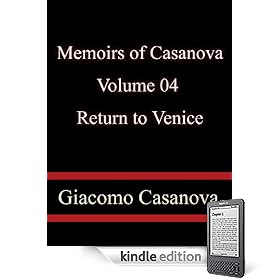 Memoirs of Casanova  Volume 04: Return to Venice