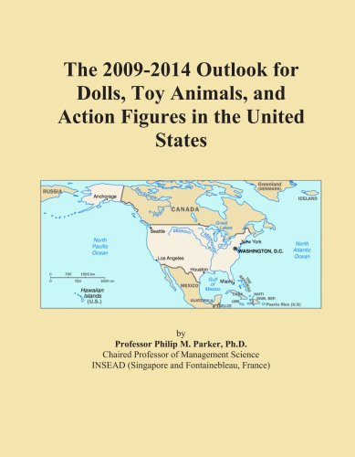 The 2009-2014 Outlook for Dolls, Toy Animals, and Action Figures in the United States