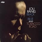 Click here to buy Black and Blue Tobacco Road by Lou Rawls .