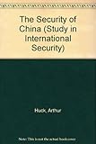 The security of China : Chinese approaches to problems of war and strategy