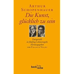 Die Kunst, gl�cklich zu sein: Dargestellt in f�nfzig Lebensregeln