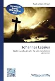 Produkt-Bild: Johannes Lepsius: Widerstandsk&auml;mpfer f&uuml;r die christlichen Armenier