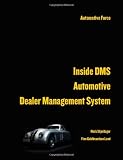 Inside DMS Automotive Dealer Management System