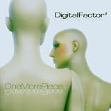 Digital Factor - One More Piece (Audio CD) - B000F7M94S
