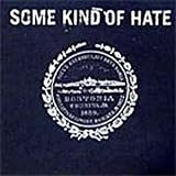 Buy : Some Kind of Hate