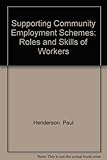 Supporting community employment schemes