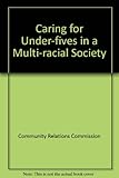 Caring for under-fives in a multi-racial society