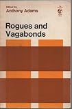 Rogues and vagabonds