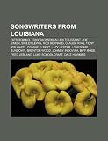 Songwriters from Louisiana: Fats Domino, Tony Jackson, Allen Toussaint, Joe Simon, Smiley Lewis, Rod Bernard, Claude King, Tony Joe White