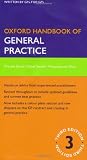 Oxford Handbook of General Practice (Oxford Handbooks Series)