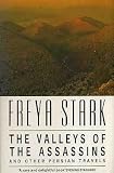 The valleys of the assassins : and other Persian travels
