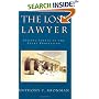 The Lost Lawyer : Failing Ideals of the Legal Profession