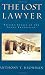 Books : The Lost Lawyer : Failing Ideals of the Legal Profession