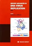 Recent Advances in DNA Virus Replication 2006