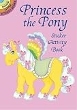 Princess the Pony Sticker Activity Book[STICKER BK-PRINCESS THE PONY S][Novelty]