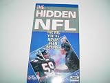 The Hidden NFL. The NFL You've Never Seen Before The Hidden NFL. The NFL You've Never Seen Before