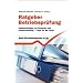 Ratgeber Betriebspr�fung: Au�enpr�fungen von Finanzamt und Sozialverwaltung - Tipps f�r die Praxis
