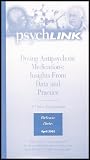 Dosing Antipsychotic Medications: Insights From Data and Practice - A Video Symposium
