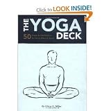 The Yoga Deck: 50 Poses and Meditations for Body, Mind, and Spirit [Cards]