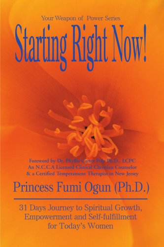 Starting Right Now!: 31 Days Journey to Spiritual Growth, Empowerment and Self-fulfillment for Today's Women under Feminist in The Books Store