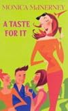 A Taste for it