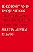 Ideology and Inquisition: The World of the Censors in Early Mexico