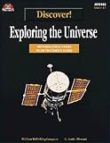 DISCOVER! EXPLORING THE UNIVERSE GR. 4-6