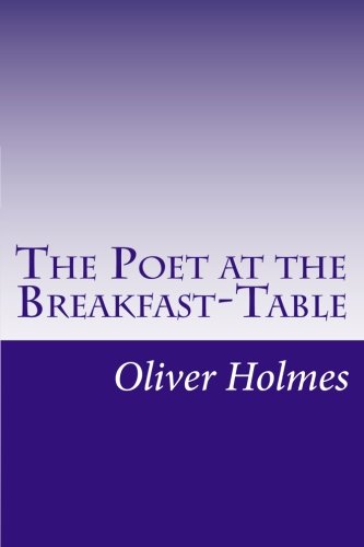 The Poet at the Breakfast-Table