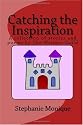 Catching the Inspiration: A collection of stories and poems by The Writers Guild (Volume 2)