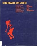Magic of Light: The Craft and Career of Jean Rosenthal, Pioneer in Lighting for the Modern Stage