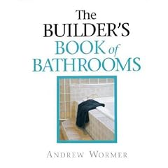 The Builder's Guide to Bathrooms