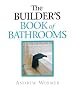 The Builder's Book of Bathrooms