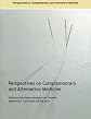 Perspectives on Complementary and Alternative Medicine