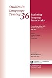 Exploring language frameworks : proceedings of the ALTE Kraków Conference, July 2011