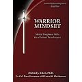 Warrior Mindset: Mental Toughness Skills for a Nation's Peacekeepers