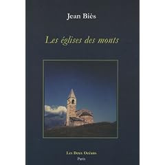 Les �glises des monts : Pyr�n�es - Alpes - Massif Central