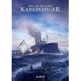 Kaiserkrieger 1: Die Ankunftvon "Dirk van den Boom"