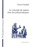 Le concept de nature chez les présocratiques