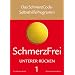 Schmerzfrei - Band 1 Unterer R�cken