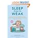Sleep Is for the Weak: The Best of the Mommybloggers Including Amalah, Finslippy, Fussy, Woulda Coulda Shoulda, Mom-101, and More! (BlogHer Books)