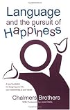 Language and the Pursuit of Happiness