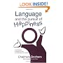Language and the Pursuit of Happiness