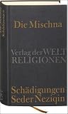 Die Mischna: Sch&auml;digungen Seder Neziqin - 