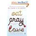 EXP Eat, Pray, Love: One Woman's Search for Everything Across Italy, India and Indonesia (international export edition)