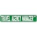 New  Travel Agency Manager Street Sign Signs  Street Sign Occupations