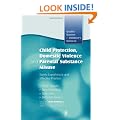Child Protection, Domestic Violence and Parental Substance Misuse: Family Experiences and Effective Practice (Quality Matters in Children's Services)